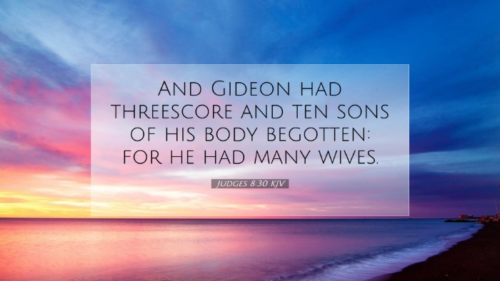Picture 07 - Judges 8:30 KJV Desktop Wallpaper - And Gideon had threescore and ten sons of his - Desktop Bible Verse Wallpaper