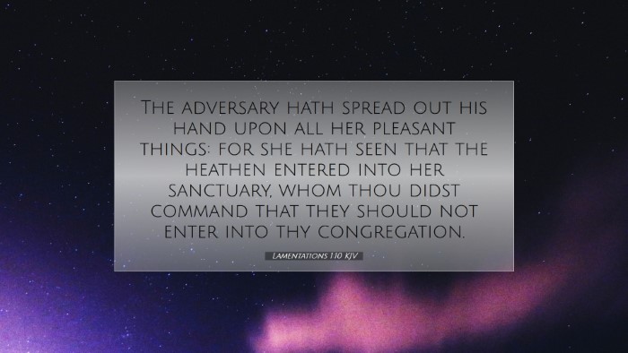 Picture 07 - Lamentations 1:10 KJV Desktop Wallpaper - The adversary hath spread out his hand upon all - Desktop Bible Verse Wallpaper