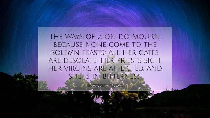 Picture 07 - Lamentations 1:4 KJV Desktop Wallpaper - The ways of Zion do mourn, because none come to - Desktop Bible Verse Wallpaper