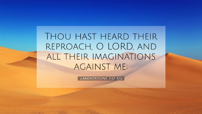 Picture 07 - Lamentations 3:61 KJV Desktop Wallpaper - Thou hast heard their reproach, O LORD, and all - Desktop Bible Verse Wallpaper