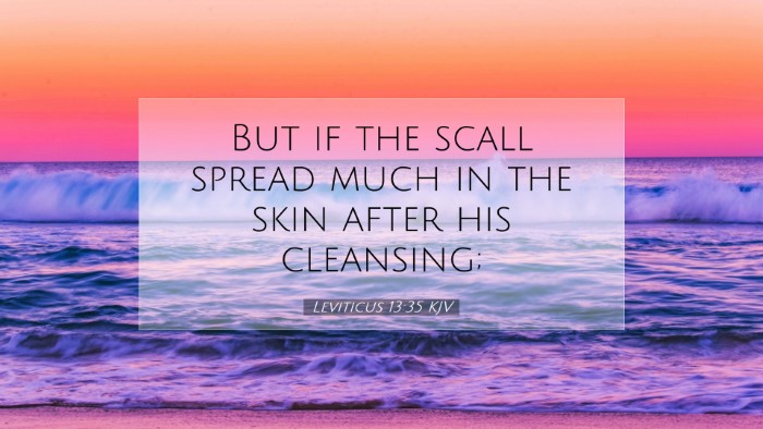 Picture 07 - Leviticus 13:35 KJV Desktop Wallpaper - But if the scall spread much in the skin after - Desktop Bible Verse Wallpaper