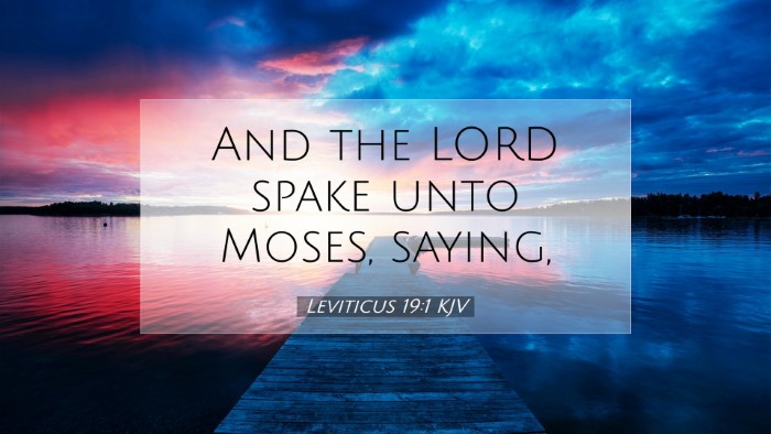 Picture 07 - Leviticus 19:1 KJV Desktop Wallpaper - And the LORD spake unto Moses, - Desktop Bible Verse Wallpaper