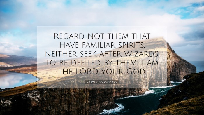 Picture 07 - Leviticus 19:31 KJV Desktop Wallpaper - Regard not them that have familiar spirits, - Desktop Bible Verse Wallpaper