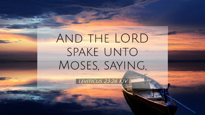 Picture 07 - Leviticus 23:26 KJV Desktop Wallpaper - And the LORD spake unto Moses, - Desktop Bible Verse Wallpaper