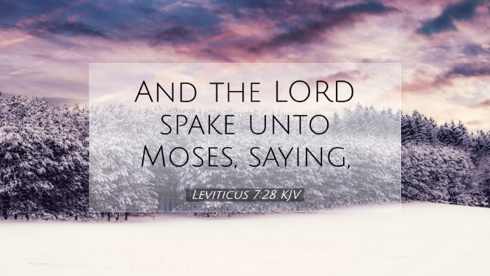 Picture 07 - Leviticus 7:28 KJV Desktop Wallpaper - And the LORD spake unto Moses, - Desktop Bible Verse Wallpaper