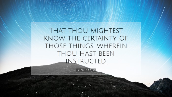 Picture 07 - Luke 1:4 KJV Desktop Wallpaper - That thou mightest know the certainty of those - Desktop Bible Verse Wallpaper