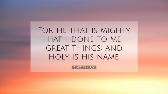 Picture 07 - Luke 1:49 KJV Desktop Wallpaper - For he that is mighty hath done to me great - Desktop Bible Verse Wallpaper