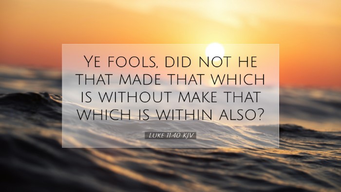 Picture 07 - Luke 11:40 KJV Desktop Wallpaper - Ye fools, did not he that made that which is - Desktop Bible Verse Wallpaper