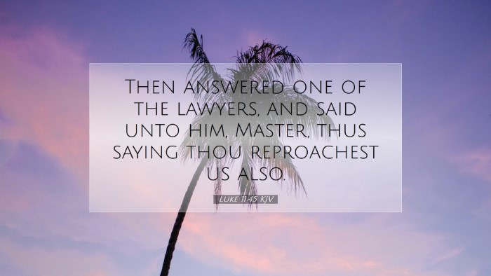 Picture 07 - Luke 11:45 KJV Desktop Wallpaper - Then answered one of the lawyers, and said unto - Desktop Bible Verse Wallpaper