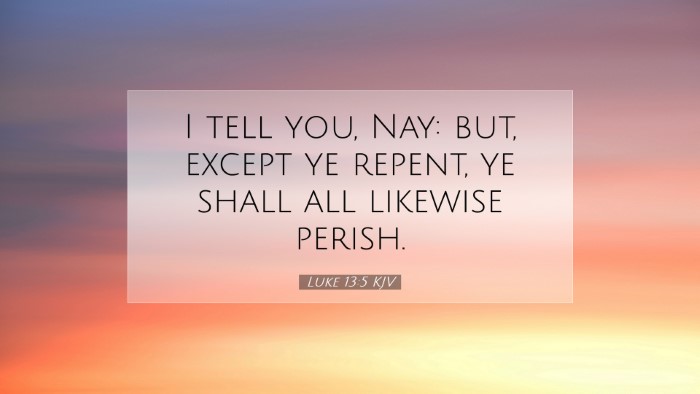 Picture 07 - Luke 13:5 KJV Desktop Wallpaper - I tell you, Nay: but, except ye repent, ye shall - Desktop Bible Verse Wallpaper