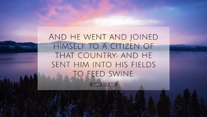 Picture 07 - Luke 15:15 KJV Desktop Wallpaper - And he went and joined himself to a citizen of - Desktop Bible Verse Wallpaper
