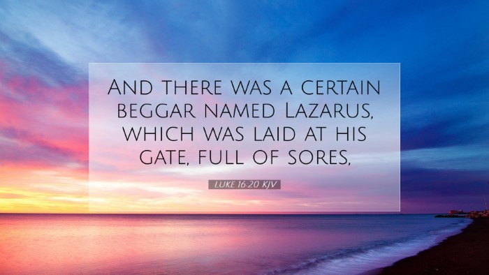 Picture 07 - Luke 16:20 KJV Desktop Wallpaper - And there was a certain beggar named Lazarus, - Desktop Bible Verse Wallpaper