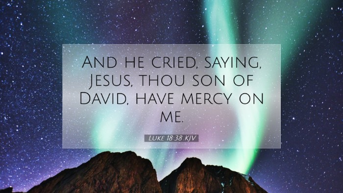Picture 07 - Luke 18:38 KJV Desktop Wallpaper - And he cried, saying, Jesus, thou son of David, - Desktop Bible Verse Wallpaper