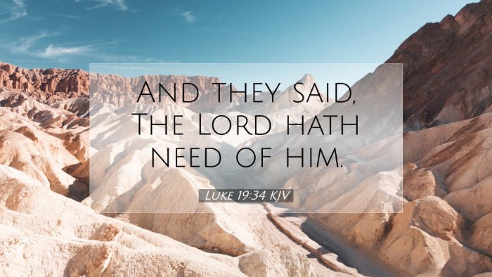 Picture 07 - Luke 19:34 KJV Desktop Wallpaper - And they said, The Lord hath need of - Desktop Bible Verse Wallpaper
