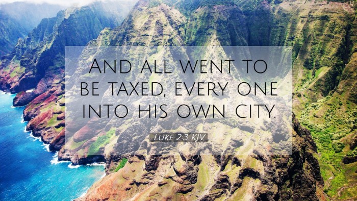 Picture 07 - Luke 2:3 KJV Desktop Wallpaper - And all went to be taxed, every one into his own - Desktop Bible Verse Wallpaper