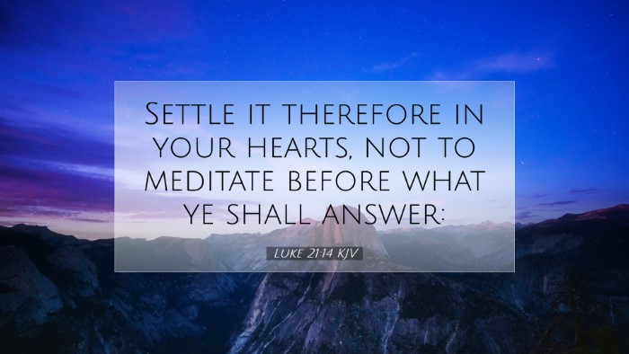 Picture 07 - Luke 21:14 KJV Desktop Wallpaper - Settle it therefore in your hearts, not to - Desktop Bible Verse Wallpaper