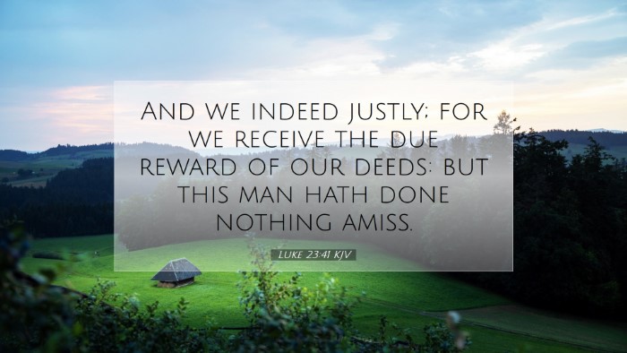 Picture 07 - Luke 23:41 KJV Desktop Wallpaper - And we indeed justly; for we receive the due - Desktop Bible Verse Wallpaper