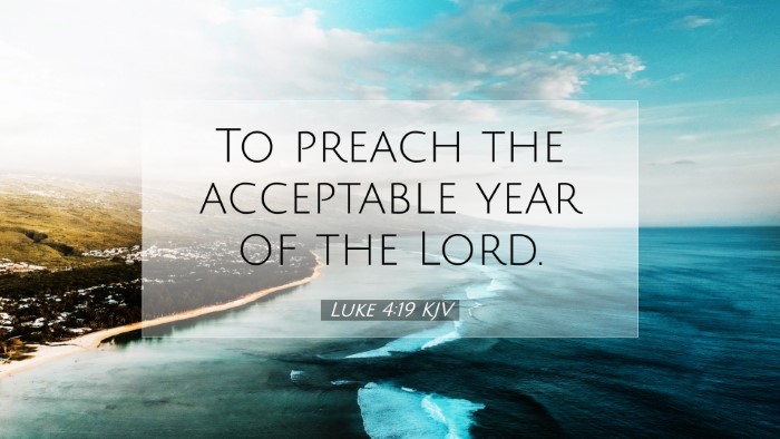 Picture 07 - Luke 4:19 KJV Desktop Wallpaper - To preach the acceptable year of the - Desktop Bible Verse Wallpaper