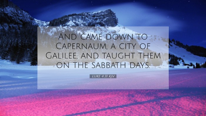 Picture 07 - Luke 4:31 KJV Desktop Wallpaper - And came down to Capernaum, a city of Galilee, - Desktop Bible Verse Wallpaper