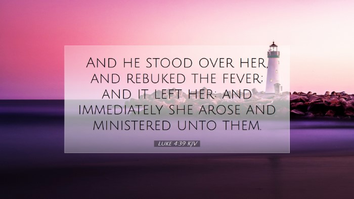 Picture 07 - Luke 4:39 KJV Desktop Wallpaper - And he stood over her, and rebuked the fever; and - Desktop Bible Verse Wallpaper