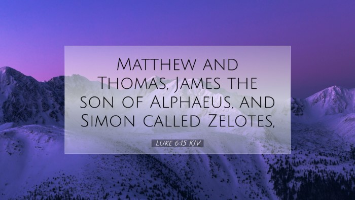 Picture 07 - Luke 6:15 KJV Desktop Wallpaper - Matthew and Thomas, James the son of Alphaeus, - Desktop Bible Verse Wallpaper