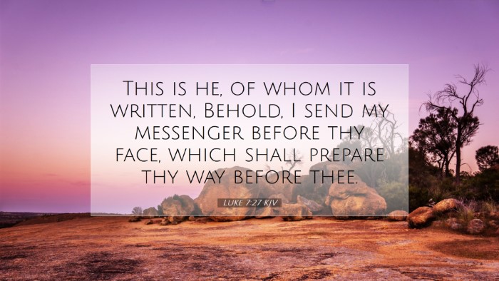 Picture 07 - Luke 7:27 KJV Desktop Wallpaper - This is he, of whom it is written, Behold, I send - Desktop Bible Verse Wallpaper