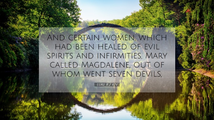 Picture 07 - Luke 8:2 KJV Desktop Wallpaper - And certain women, which had been healed of evil - Desktop Bible Verse Wallpaper