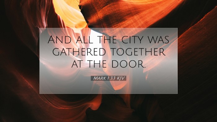Picture 07 - Mark 1:33 KJV Desktop Wallpaper - And all the city was gathered together at the - Desktop Bible Verse Wallpaper