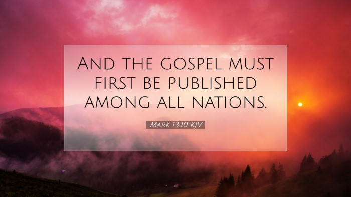 Picture 07 - Mark 13:10 KJV Desktop Wallpaper - And the gospel must first be published among all - Desktop Bible Verse Wallpaper