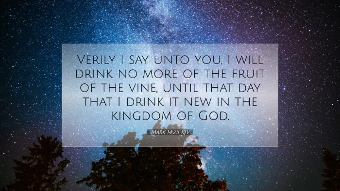 Picture 07 - Mark 14:25 KJV Desktop Wallpaper - Verily I say unto you, I will drink no more of - Desktop Bible Verse Wallpaper
