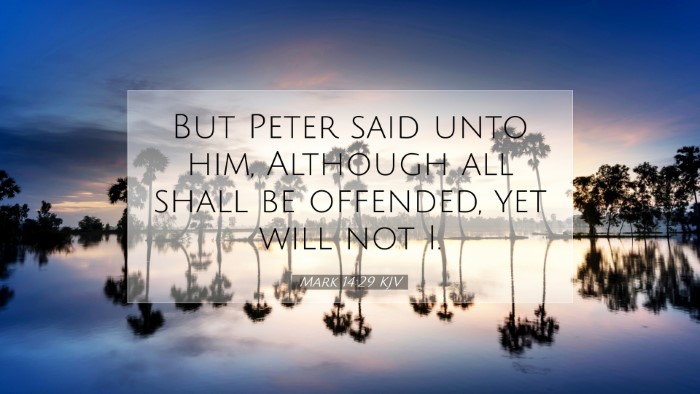 Picture 07 - Mark 14:29 KJV Desktop Wallpaper - But Peter said unto him, Although all shall be - Desktop Bible Verse Wallpaper