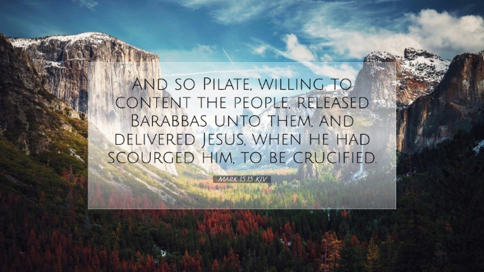Picture 07 - Mark 15:15 KJV Desktop Wallpaper - And so Pilate, willing to content the people, - Desktop Bible Verse Wallpaper
