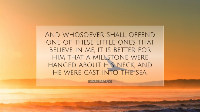 Picture 07 - Mark 9:42 KJV Desktop Wallpaper - And whosoever shall offend one of these little - Desktop Bible Verse Wallpaper