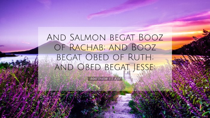 Picture 07 - Matthew 1:5 KJV Desktop Wallpaper - And Salmon begat Booz of Rachab; and Booz begat - Desktop Bible Verse Wallpaper