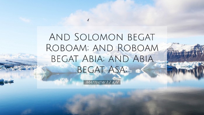 Picture 07 - Matthew 1:7 KJV Desktop Wallpaper - And Solomon begat Roboam; and Roboam begat Abia; - Desktop Bible Verse Wallpaper