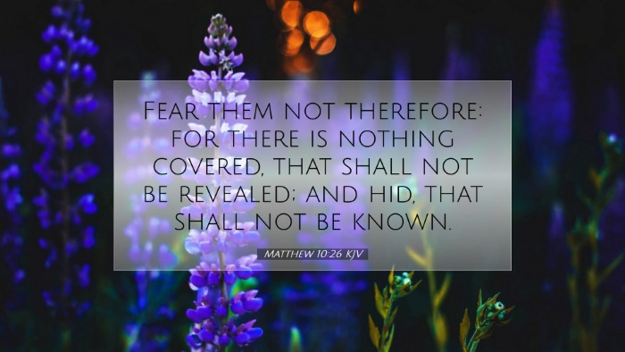 Picture 07 - Matthew 10:26 KJV Desktop Wallpaper - Fear them not therefore: for there is nothing - Desktop Bible Verse Wallpaper