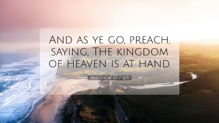 Picture 07 - Matthew 10:7 KJV Desktop Wallpaper - And as ye go, preach, saying, The kingdom of - Desktop Bible Verse Wallpaper