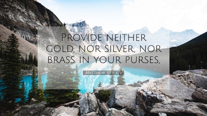 Picture 07 - Matthew 10:9 KJV Desktop Wallpaper - Provide neither gold, nor silver, nor brass in - Desktop Bible Verse Wallpaper