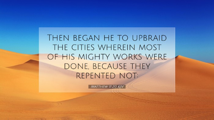 Picture 07 - Matthew 11:20 KJV Desktop Wallpaper - Then began he to upbraid the cities wherein most - Desktop Bible Verse Wallpaper