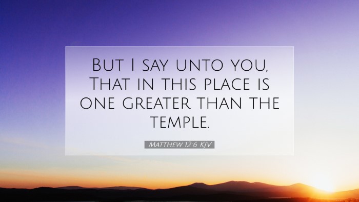 Picture 07 - Matthew 12:6 KJV Desktop Wallpaper - But I say unto you, That in this place is one - Desktop Bible Verse Wallpaper