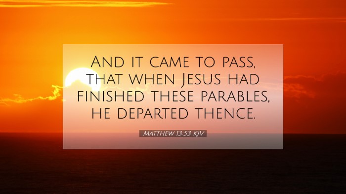 Picture 07 - Matthew 13:53 KJV Desktop Wallpaper - And it came to pass, that when Jesus had finished - Desktop Bible Verse Wallpaper