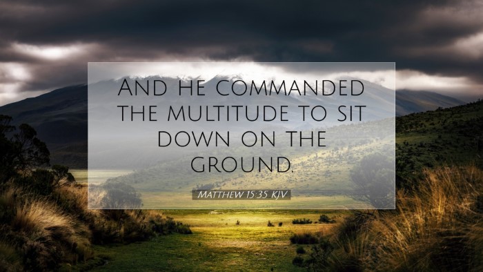Picture 07 - Matthew 15:35 KJV Desktop Wallpaper - And he commanded the multitude to sit down on the - Desktop Bible Verse Wallpaper
