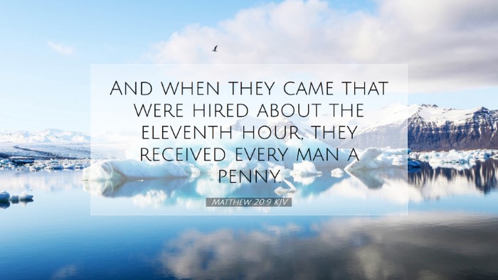 Picture 07 - Matthew 20:9 KJV Desktop Wallpaper - And when they came that were hired about the - Desktop Bible Verse Wallpaper