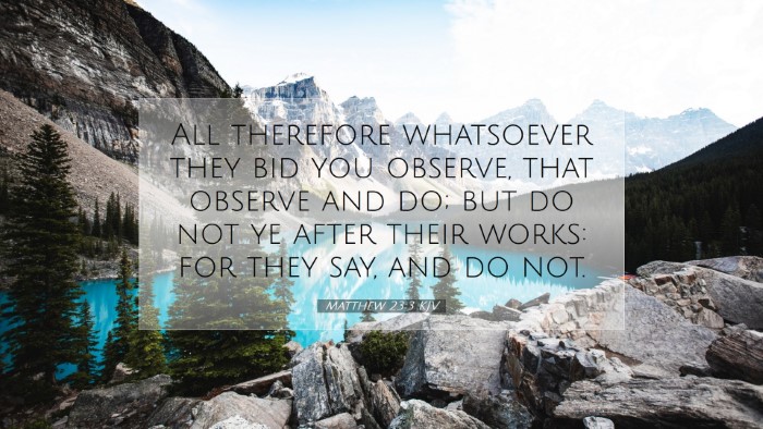 Picture 07 - Matthew 23:3 KJV Desktop Wallpaper - All therefore whatsoever they bid you observe, - Desktop Bible Verse Wallpaper