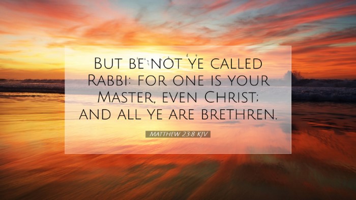 Picture 07 - Matthew 23:8 KJV Desktop Wallpaper - But be not ye called Rabbi: for one is your - Desktop Bible Verse Wallpaper