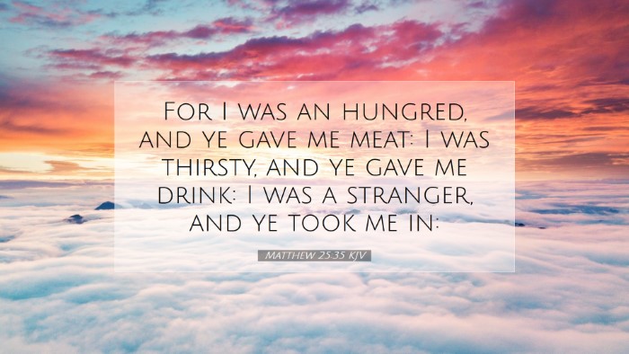 Picture 07 - Matthew 25:35 KJV Desktop Wallpaper - For I was an hungred, and ye gave me meat: I was - Desktop Bible Verse Wallpaper