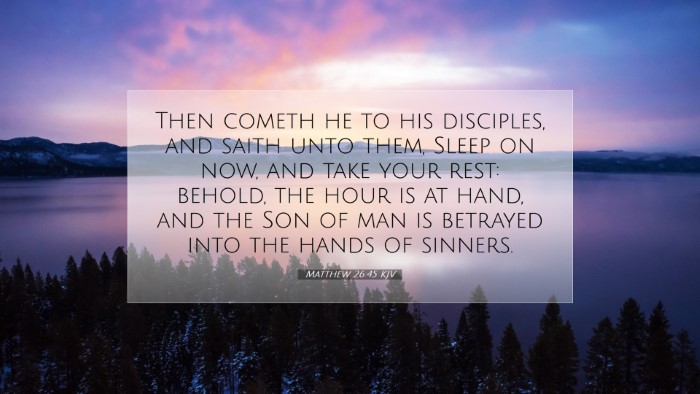 Picture 07 - Matthew 26:45 KJV Desktop Wallpaper - Then cometh he to his disciples, and saith unto - Desktop Bible Verse Wallpaper