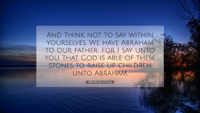 Picture 07 - Matthew 3:9 KJV Desktop Wallpaper - And think not to say within yourselves, We have - Desktop Bible Verse Wallpaper