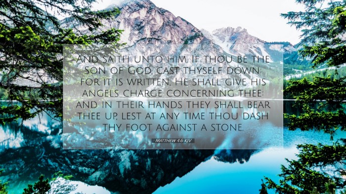 Picture 07 - Matthew 4:6 KJV Desktop Wallpaper - And saith unto him, If thou be the Son of God, - Desktop Bible Verse Wallpaper