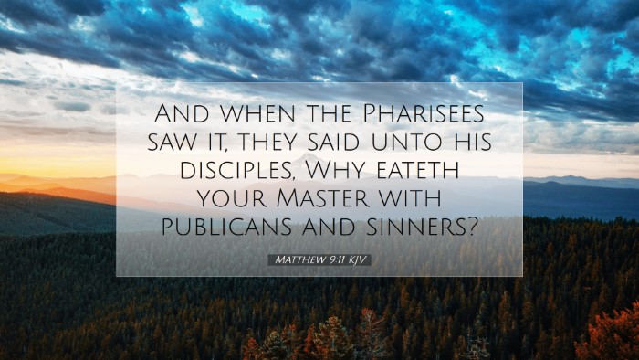 Picture 07 - Matthew 9:11 KJV Desktop Wallpaper - And when the Pharisees saw it, they said unto his - Desktop Bible Verse Wallpaper